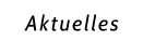 Aktuelles